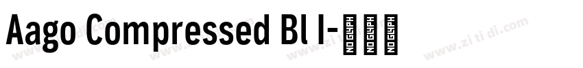 Aago Compressed Bl I字体转换